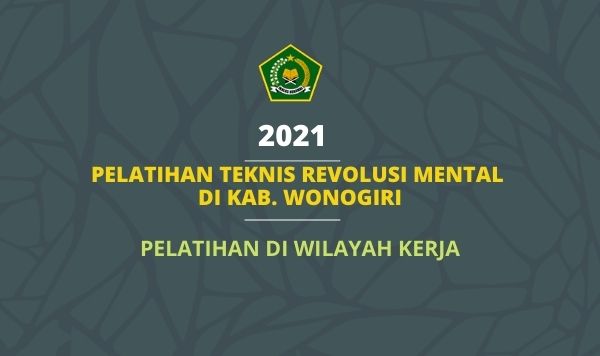 2021 Pelatihan Teknis Revolusi Mental di Kab. Wonogiri