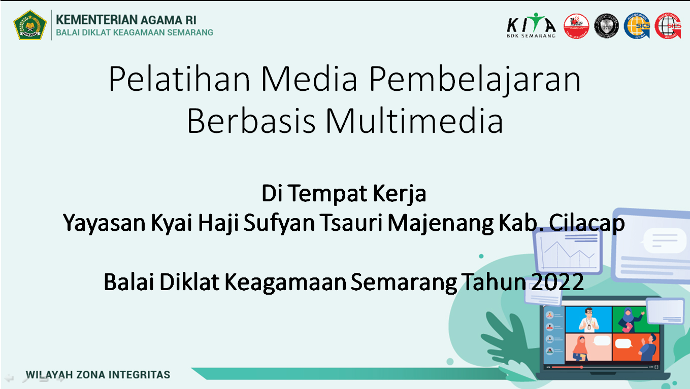 2022 Pelatihan Media Pembelajaran Berbasis Multimedia Yayasan Kyai Haji Sufyan Tsauri Majenang Cilacap