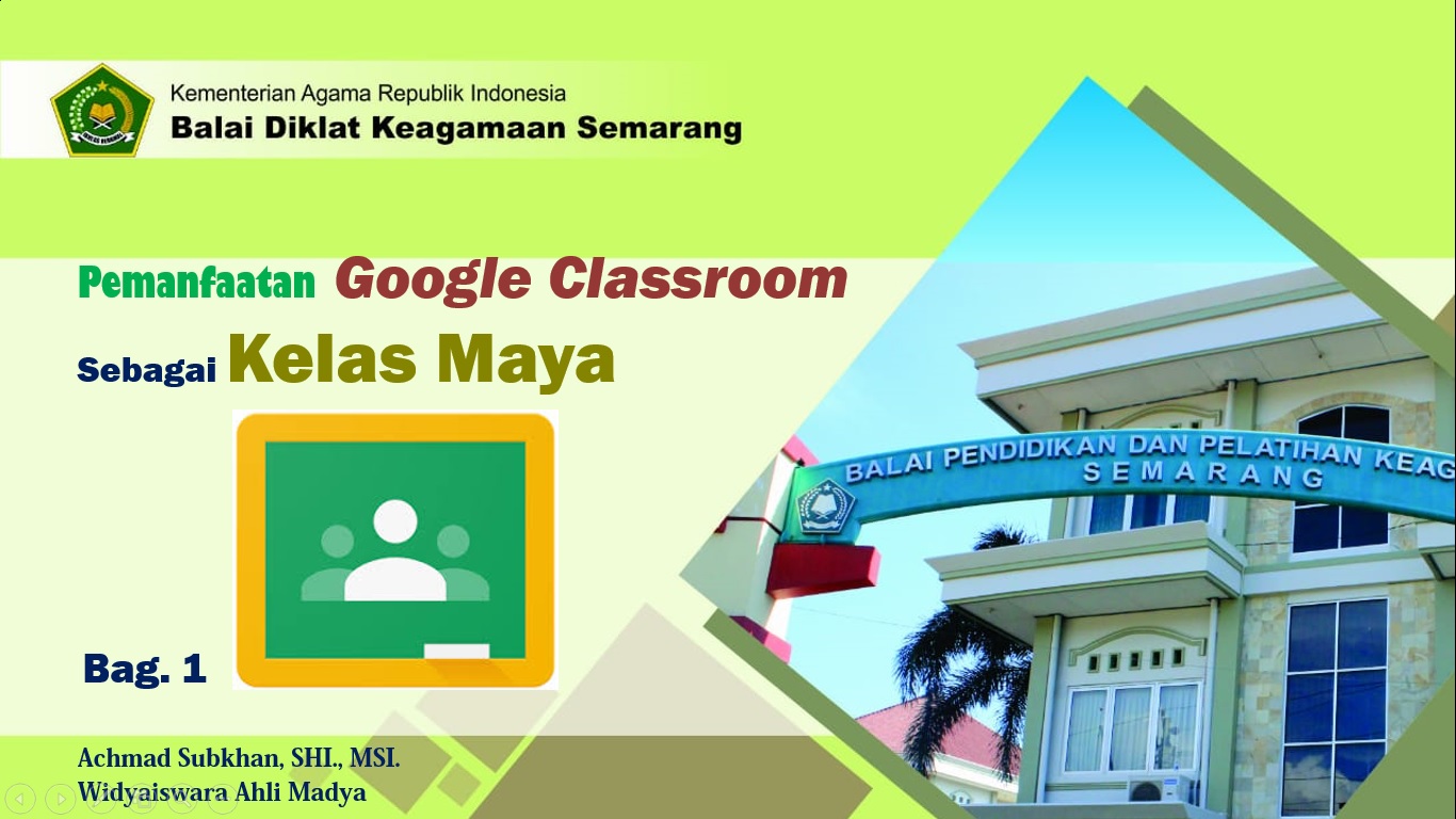 Pemanfaatan Google Classroom sebagai Kelas Maya I